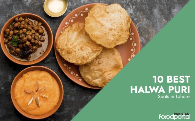 10 Best Halwa Puri Spots in Lahore