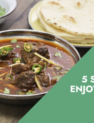 5 Spots to enjoy Nihari in Lahore