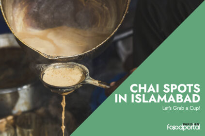 Chai Spots in Islamabad, Let's Grab a Cup