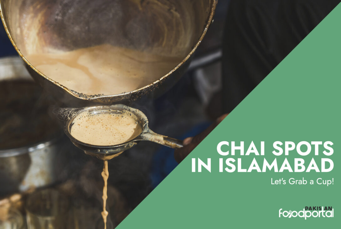 Chai Spots in Islamabad, Let's Grab a Cup