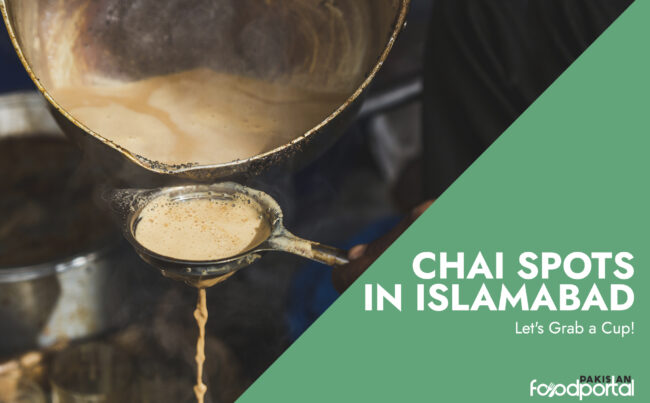 Chai Spots in Islamabad, Let's Grab a Cup